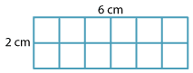 A 2 centimetre by 6 centimetre rectangle, with one-centimetre grids marked.