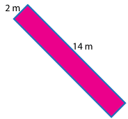 A 2 m by 14 m rectangle.