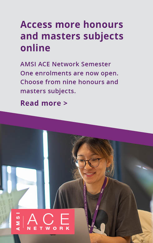 AMSI ACE Network Semester One enrolments are now open