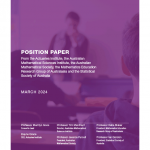A Position Paper from the Actuaries Institute, the Australian Mathematical Sciences Institute, the Australian Mathematical Society, the Mathematics Education Research Group of Australasia and the Statistical Society of Australia